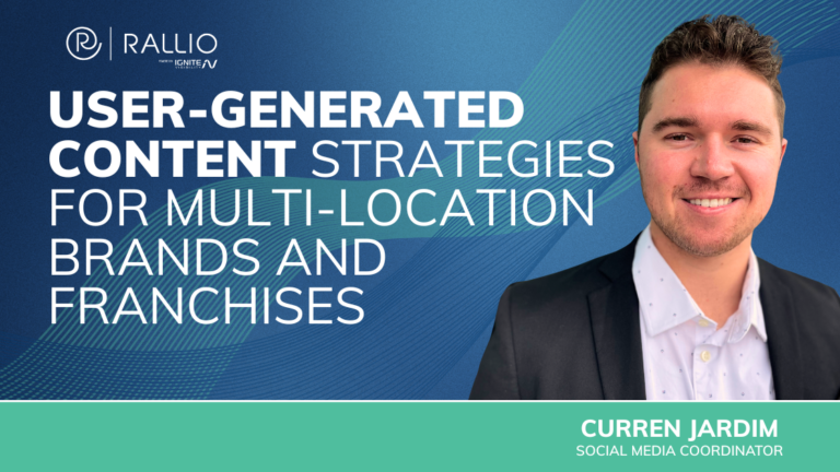 User-Generated Content Strategies for Multi-Location Brands and Franchises